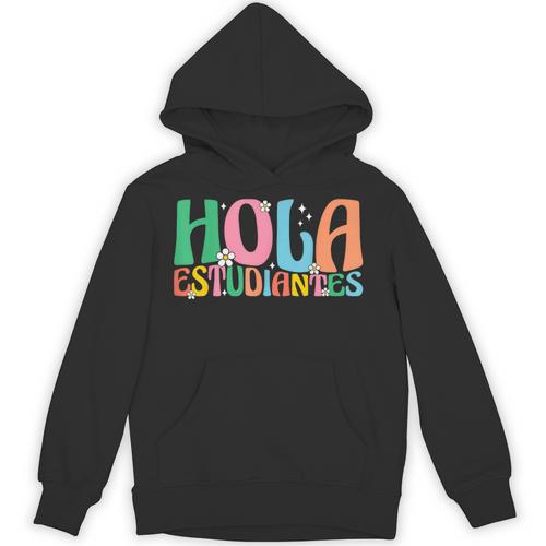 Hola Estudiantes Maestra Back To School Spanish Teacher Unisex Hoodie - teacherstshirts.com AU