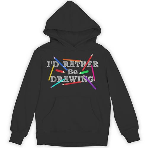 I'd Rather Be Drawing Artist Art Teacher Sketching Lover For Men Women Girls Kids Unisex Hoodie - teacherstshirts.com
