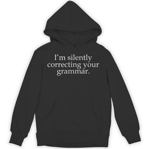I'm Silently Correcting Your Grammar Sarcastic Teacher Unisex Hoodie - teacherstshirts.com UK