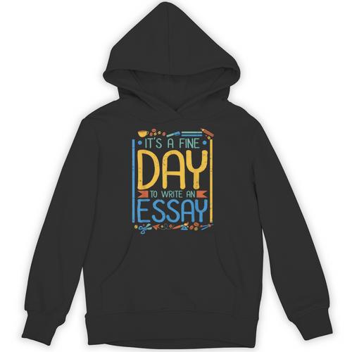 It's A Fine Day To Write An Essay Class English Teacher Unisex Hoodie - teacherstshirts.com CA