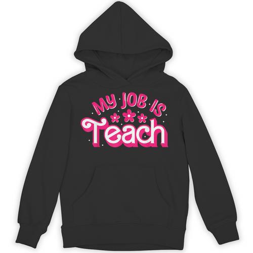 My Job Is Teach Pink Retro Female Teacher Life Women Unisex Hoodie - teacherstshirts.com