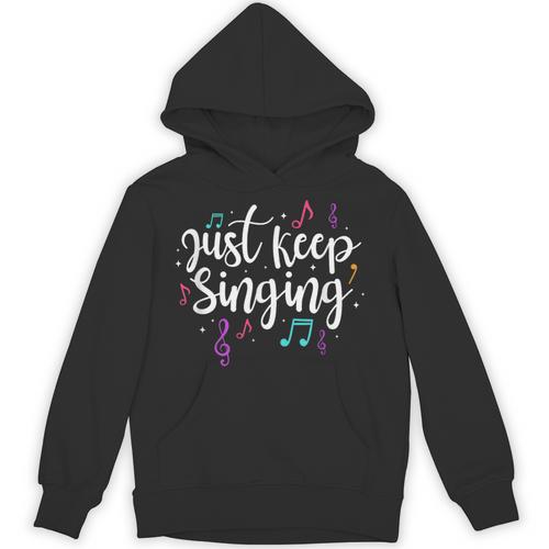 Just Keep Singing Singer Music Teacher Motivational Unisex Hoodie - teacherstshirts.com AU