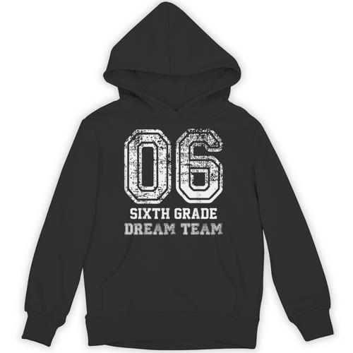 Kids Hello Sixth Back To School 6th Grade Dream Team Teacher Unisex Hoodie - teacherstshirts.com DE