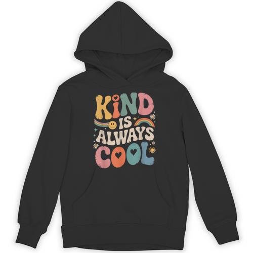 Kind Is Always Cool Teacher Graphic Tees Choose Kindness Unisex Hoodie - teacherstshirts.com
