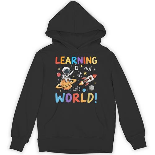 Learning Is Out Of This World Space Back To School Teacher Unisex Hoodie - teacherstshirts.com UK