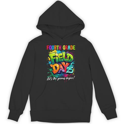 Let The Games Begin Fourth Grade Field Day 2025 Teacher Kid Unisex Hoodie - teacherstshirts.com CA