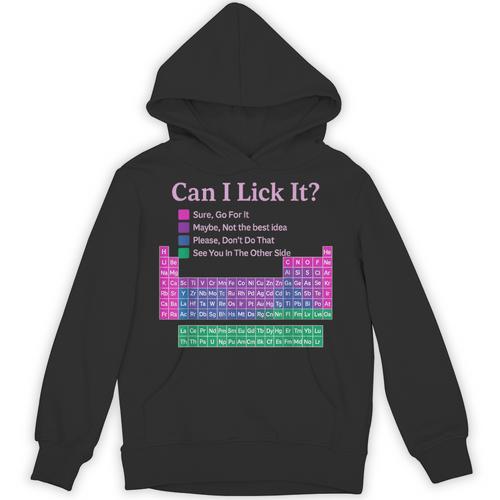 Can I Lick It Periodic Table Teacher Student Kids Unisex Hoodie - teacherstshirts.com DE