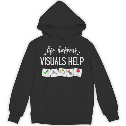 Life Happens Visuals Help Special Education Teacher Aide Men Women Unisex Hoodie - teacherstshirts.com