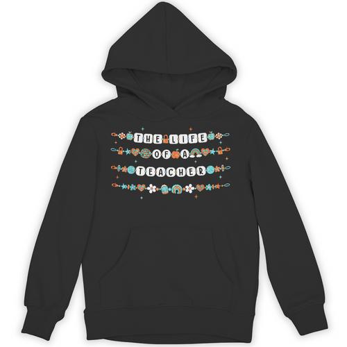 The Life Of A Teacher Friendship Bracelets Elementary School Unisex Hoodie - teacherstshirts.com AU