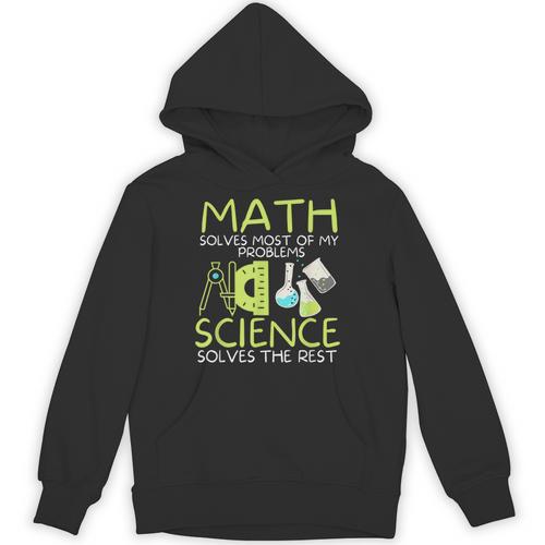 Math Solves Most Of My Problems Science Math Science Teacher Unisex Hoodie - teacherstshirts.com AU