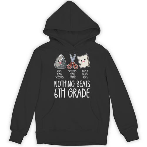 Nothing Beats 6th Grade Back To School Kids Teachers Unisex Hoodie - teacherstshirts.com UK