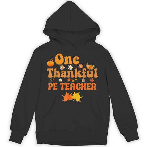 One Thankful PE Teacher Thanksgiving Fall Autumn Groovy Unisex Hoodie - teacherstshirts.com AU