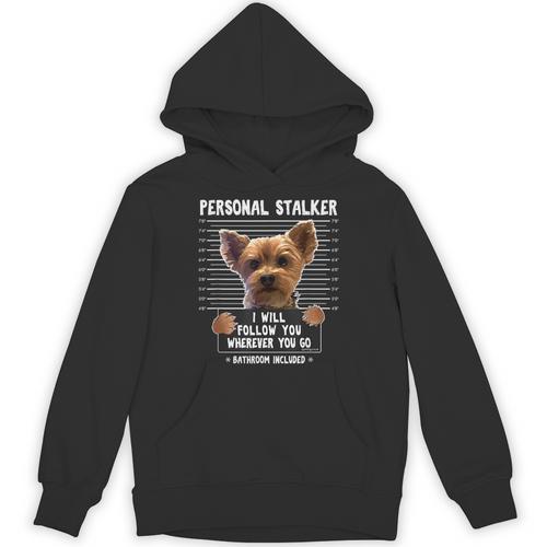 Personal Stalker I'Ll Follow You Wherever You Go Yorkie Unisex Hoodie - Bostonterriersmerch.com