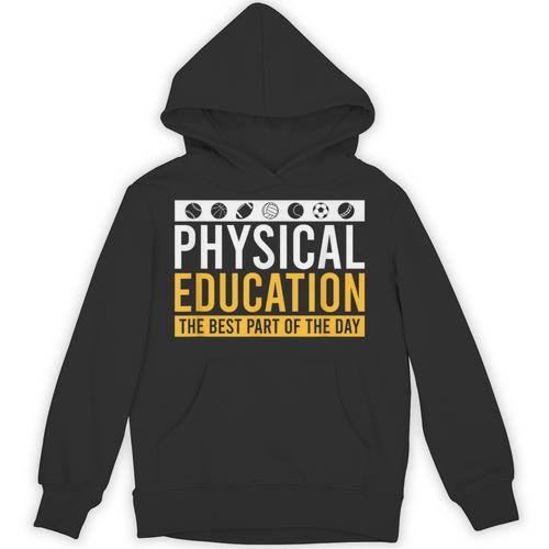 Physical Education Best Part Of The Day Phys Ed Teacher Unisex Hoodie - teacherstshirts.com DE