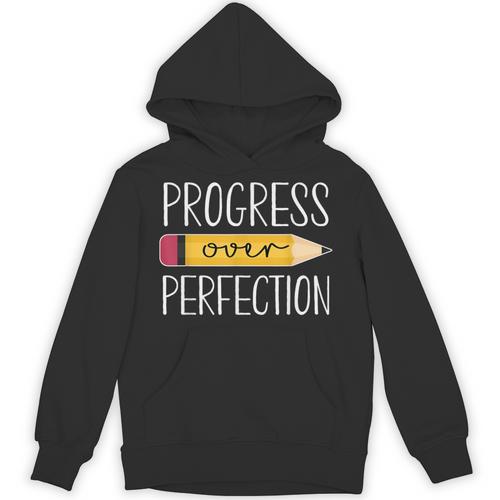 Progress Over Perfection Motivational Back To School Teacher Unisex Hoodie - teacherstshirts.com AU