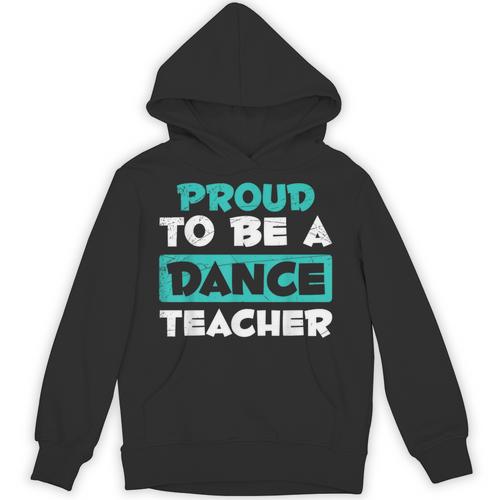 Proud Dance Instructor Choreographer Dance Teacher Unisex Hoodie - teacherstshirts.com