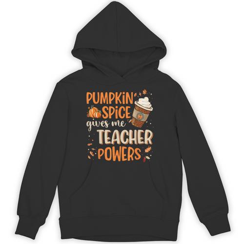 Pumpkin Spice Gives Me Teacher Powers Fall Thanksgiving Men Women Unisex Hoodie - teacherstshirts.com