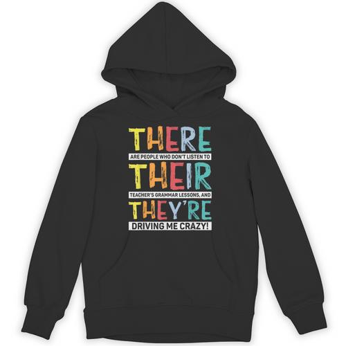 There Their They’Re Grammar Joke For English Teacher Student Unisex Hoodie - teacherstshirts.com