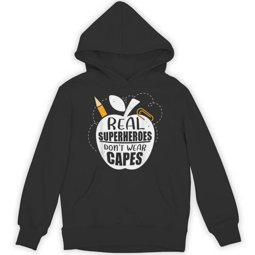 Real Superheroes Wear No Capes Teacher Design Teach Unisex Hoodie - teacherstshirts.com DE