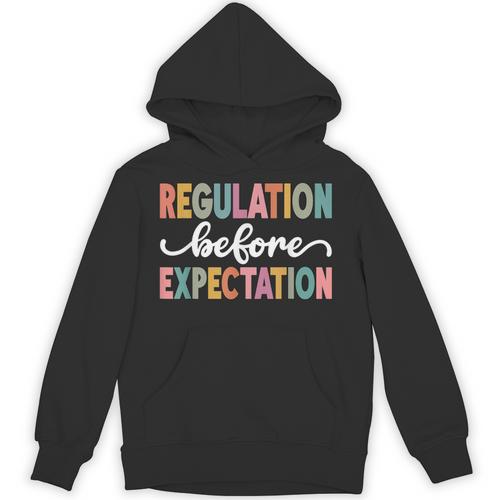 Regulation Before Expectation Cute ABA SPED Teacher Therapy Unisex Hoodie - teacherstshirts.com AU