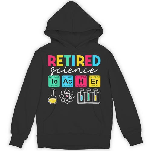 Retired Science Teacher Periodic Table Teacher Life Unisex Hoodie - teacherstshirts.com AU