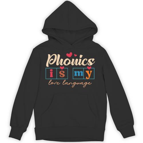 Science Of Reading Teacher Phonics Is My Love Language Unisex Hoodie - teacherstshirts.com