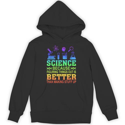 Science Teacher Because Figuring Things Out Is Better Than Unisex Hoodie - teacherstshirts.com UK