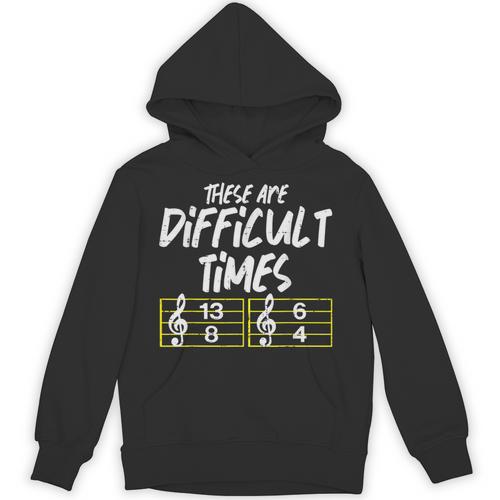 These Are Times Difficult Music Teacher Band Men Women Unisex Hoodie - teacherstshirts.com DE