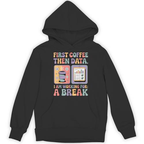 Special Education First Coffee Then Data Retro SPED Teacher Unisex Hoodie - teacherstshirts.com AU