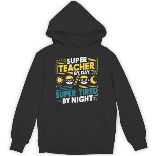 Super Teacher By Day Super Tired By Night Superheroes School Unisex Hoodie - teacherstshirts.com DE