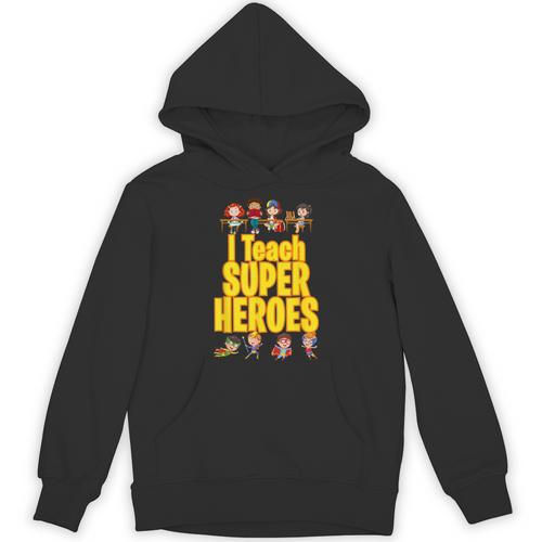 I Teach Super Heroes Comic Book Hero Teacher School Unisex Hoodie - teacherstshirts.com