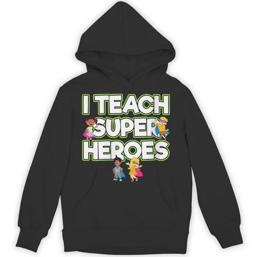 I Teach Superheroes School Teacher Professor Unisex Hoodie - teacherstshirts.com AU