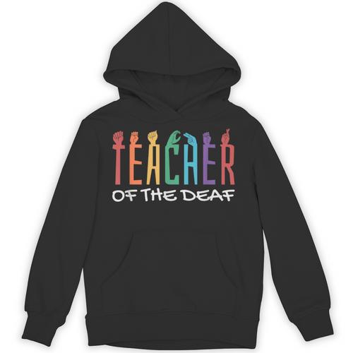 Teacher Of The Deaf ASL Teacher & Deaf Awareness Unisex Hoodie - teacherstshirts.com