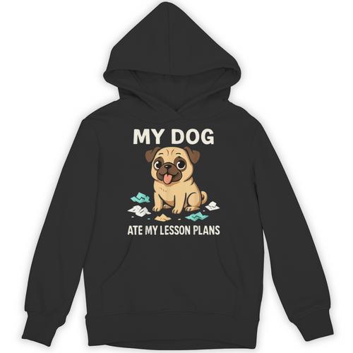 Teacher My Dog Ate My Lesson Plans School Staff Unisex Hoodie - teacherstshirts.com DE