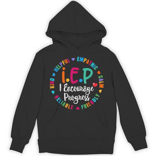 Teacher IEP IEP Encourage Progress Special Education Unisex Hoodie - teacherstshirts.com AU