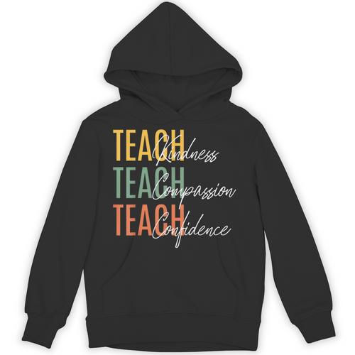 Teacher Kindness Compassion Confidence Teaching Unisex Hoodie - teacherstshirts.com DE