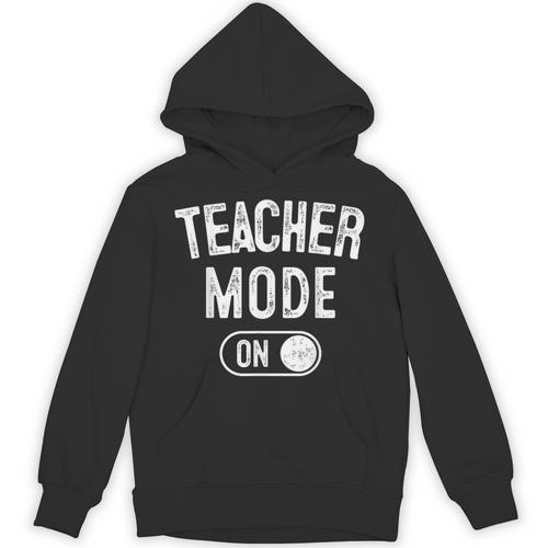 Teacher Mode On School Education Educator Unisex Hoodie - teacherstshirts.com UK
