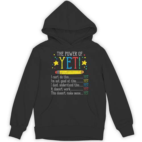 Teacher Power Of Yet Cant Do This Inspirational Women Men Unisex Hoodie - teacherstshirts.com DE