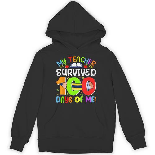My Teacher Survived 100 Days Of Me 100 Days Of School Unisex Hoodie - teacherstshirts.com CA
