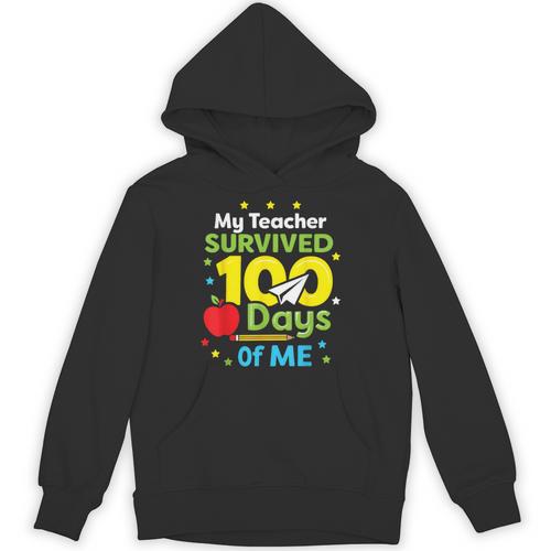 My Teacher Survived 100 Days Of Me Unisex Hoodie - teacherstshirts.com