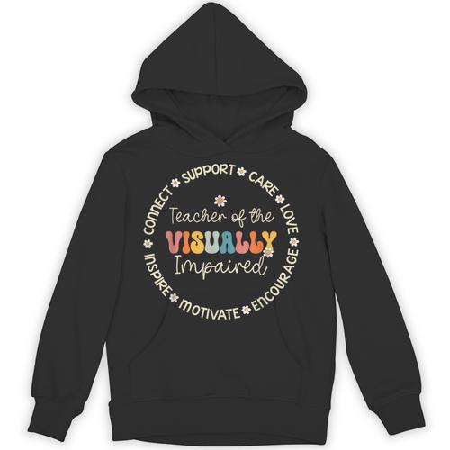 Teacher Of The Visually Impaired Appreciation Back To School Unisex Hoodie - teacherstshirts.com
