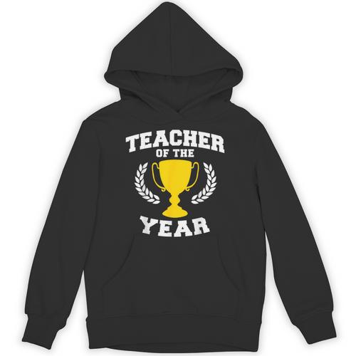 Teacher Of The Year For Men Women Unisex Hoodie - teacherstshirts.com