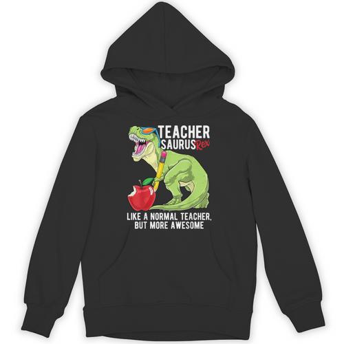 Teachersaurus Rex Dinosaur Like A Normal Teacher Saurus Unisex Hoodie - teacherstshirts.com AU