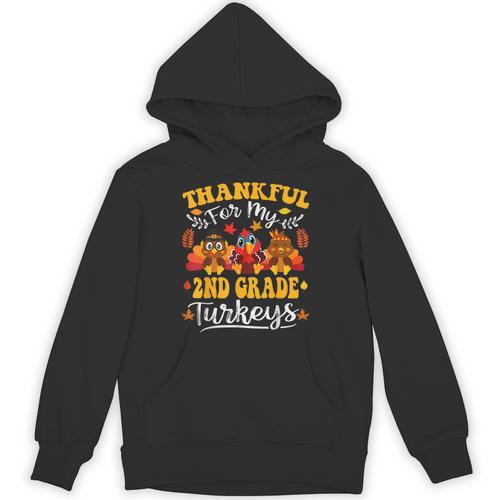 Thankful For My 2nd Grade Turkeys Thanksgiving Teacher Fall Unisex Hoodie - teacherstshirts.com DE