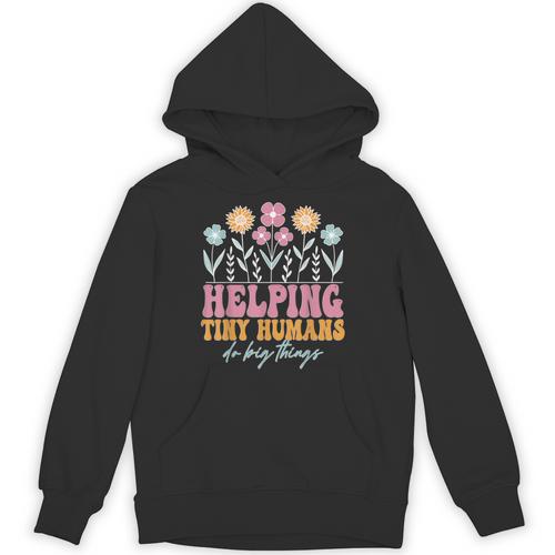 Tiny People Help Do Big Things Nursery Teacher Unisex Hoodie - teacherstshirts.com AU