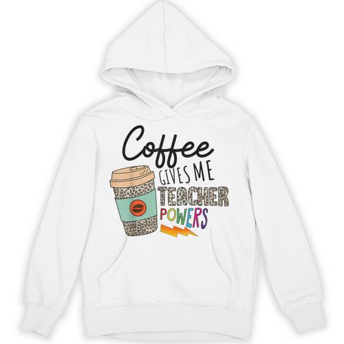 Coffee Gives Me Teacher Power Teacher Elementary Women Unisex Hoodie - teacherstshirts.com AU