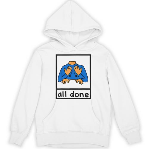 All Done Sign Language Speech Pathology Aac Sped Teacher Unisex Hoodie - teacherstshirts.com DE