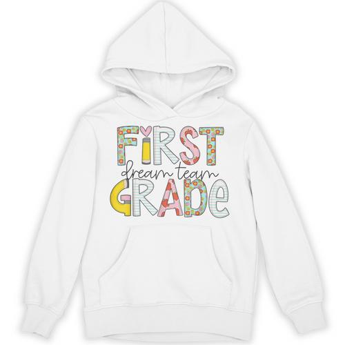 First Grade Dream Team Back To School 1st Grade Teacher Unisex Hoodie - teacherstshirts.com AU