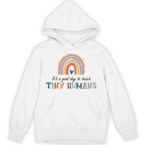 Good Day To Teach Tiny Humans Rainbow Teacher Unisex Hoodie - teacherstshirts.com UK