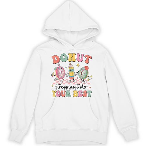 Groovy Donut Stress Just Do Your Best Testing Day Teachers Unisex Hoodie - teacherstshirts.com UK